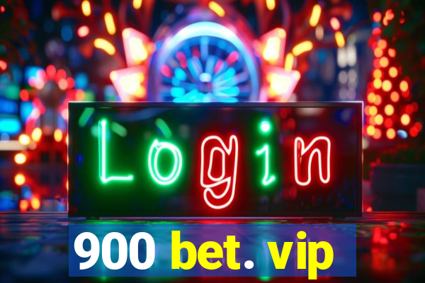 900 bet. vip